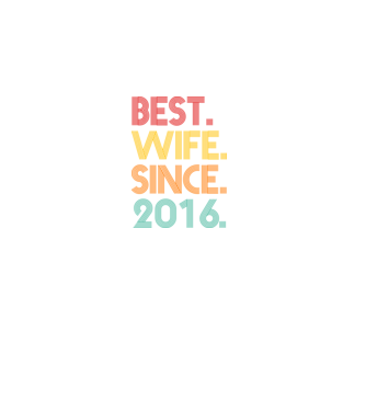 best wife since 2016 retro model negru pe tricou