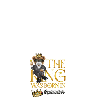 The king was born int SEPTEMBER model alb pe tricou