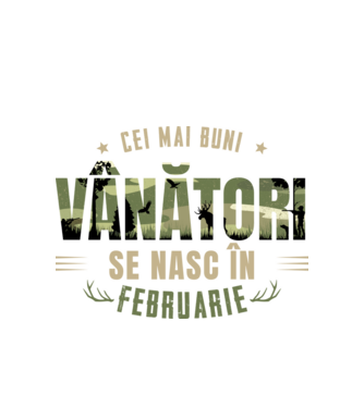 Cei mai buni vânători se nasc în februarie model alb pe tricou