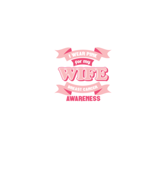 I wear pink for my wife model negru pe tricou