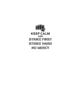 Keep calm and strike first cobra kai model alb pe tricou