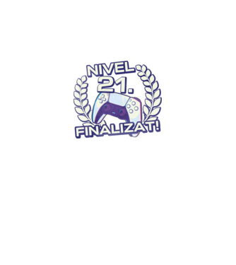 Nivel 21 finalizat! model negru pe tricou