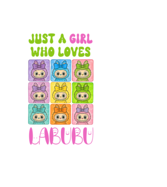 Just a girl who loves Labubu model albastru deschis pe tricou