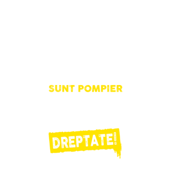 Sunt pompier, pentru a economisi timp, să reținem că am întotdeauna dreptate! model negru pe tricou