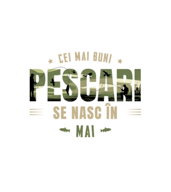 Cei mai buni pescari se nasc în mai model alb pe tricou