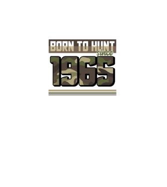 Born to hunt since 1965 model negru pe tricou