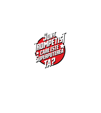 sunt trompetist, care este superputerea ta? model negru pe tricou