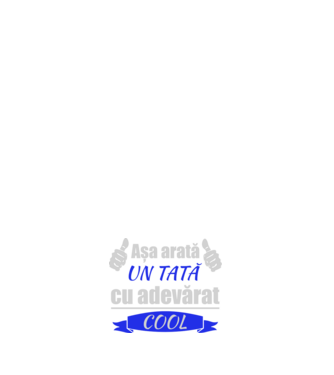 Așa arată un tată cu adevărat cool model albastru închis pe tricou