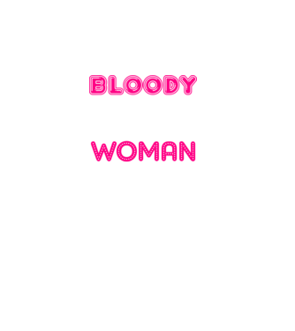 Bloody difficult woman model negru pe tricou