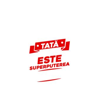 Sunt tată, care este superputerea ta model negru pe tricou