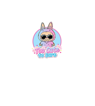 Too cute to care model alb pe tricou