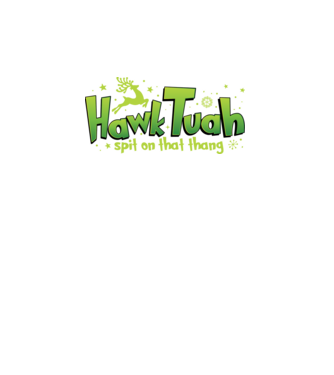 Hawk tuah xmas model turcoaz pe tricou