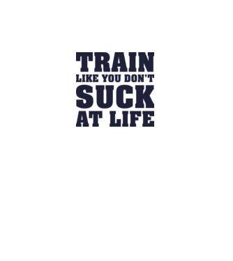 Train like you dont suck at life model gri pe tricou