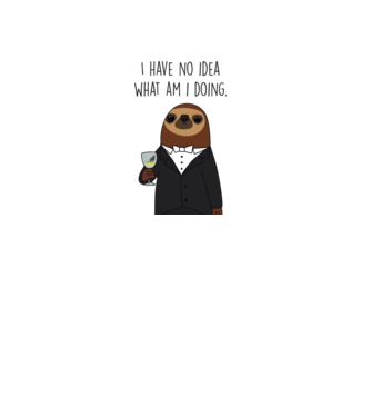 I have no idea sloth model alb pe tricou