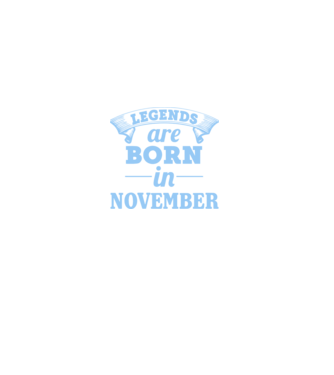 Legends are born in November model negru pe tricou