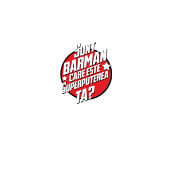 sunt barman, care este superputerea ta? model negru pe tricou