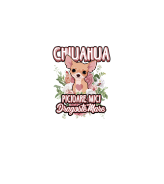 chihuahua : picioare mici dragoste mare model alb pe tricou