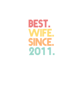 best wife since 2011 retro model negru pe tricou