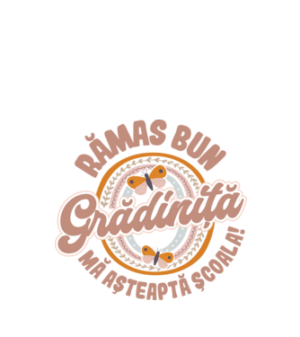 Rămas bun grădiniță, mă așteaptă școala! model alb pe tricou