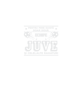 Pentru mine există doar două echipe, Juventus și celelalte rahaturi model negru pe tricou