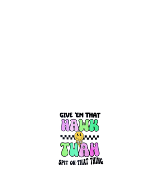 Give 'em that hawk tuah hippie trip model alb pe tricou