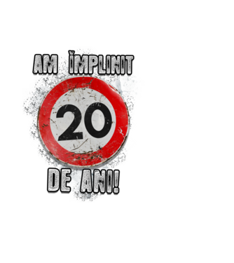 Am împlinit 20 de ani! model negru pe tricou