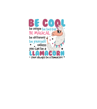 Always be a llamacorn model alb pe tricou