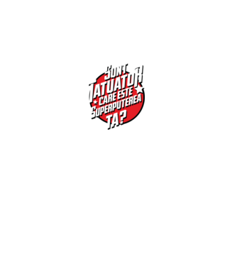 sunt tatuator, care este superputerea ta ta? model negru pe tricou