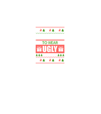 Too Cute for ugly sweater model negru pe tricou