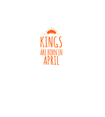Kings are born in - April model verde pe tricou