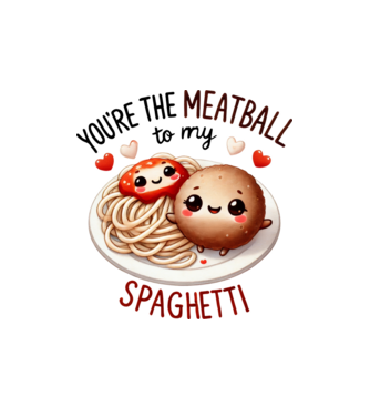 Meatball to my Spaghetti model alb pe tricou