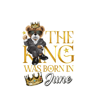 The king was born int JUNE model alb pe tricou