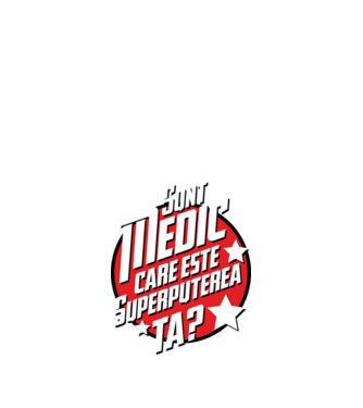 sunt medic, care este superputerea ta? model negru pe tricou