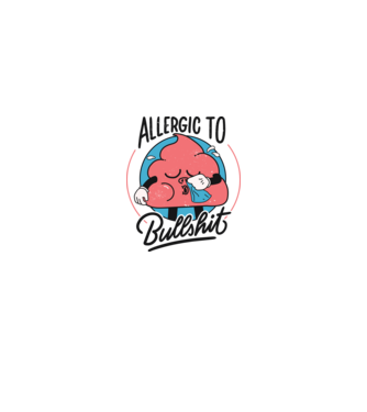 Allergic to bullshit antisocial model alb pe tricou