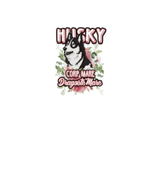 husky - corp mare, dragoste mare model alb pe tricou