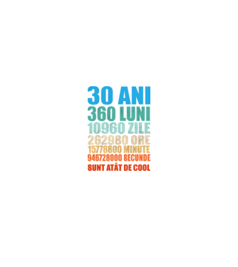 De 30 ani - luni - zile - ore - minute - secunde - sunt atât de cool model negru pe tricou