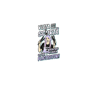 viata este prea scurta pentru a avea un par plictisitor model negru pe tricou