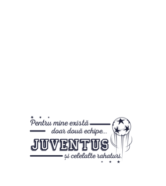 Pentru mine există doar două echipe, Juventus și celelalte rahaturi model negru pe tricou