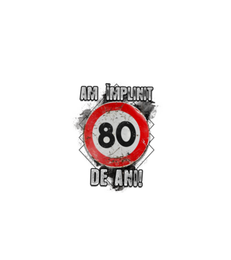 Am împlinit 80 de ani! model alb pe tricou
