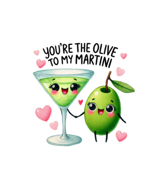Olive to my Martini model nisipiu pe tricou