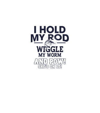 I hold my rod model alb pe tricou