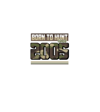 Born to hunt since 2005 model negru pe tricou