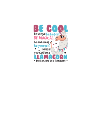 Always be a llamacorn model alb pe tricou