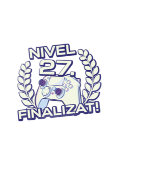 Nivel 27 finalizat! model alb pe tricou