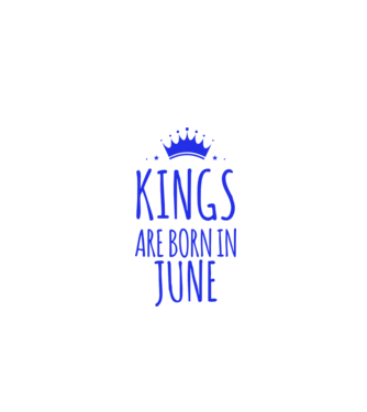 Kings are born in - June model alb pe tricou