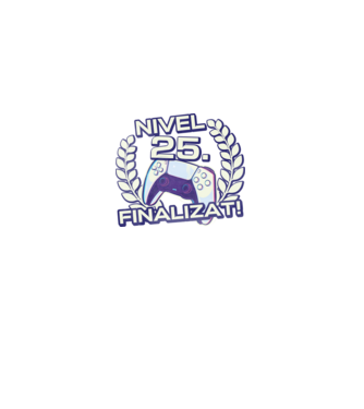 Nivel 25 finalizat! model negru pe tricou