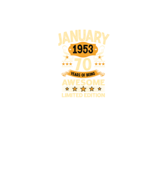 January 1953 70 years of being limited edition model negru pe tricou
