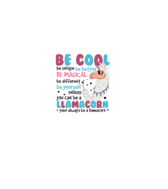 Always be a llamacorn model alb pe tricou