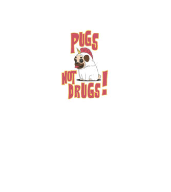 Pugs not drugs model negru pe tricou