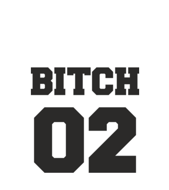 Bitch 02 model alb pe tricou